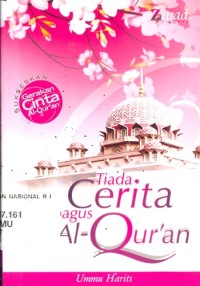 TIADA CERITA SEBAGUS AL-QUR'AN