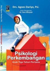 PSIKOLOGI PERKEMBANGAN ANAK TIGA TAHUN PERTAMA