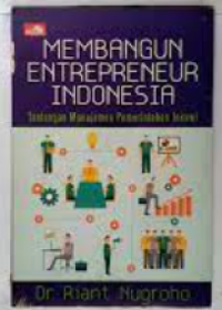 Membangun entrepreneur Indonesia : tantangan manajemen pemerintahan Jokowi