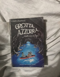 GROTTA AZZURA KISAH CINTA DAN CITA