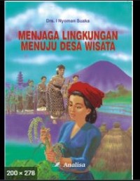 Menjaga Lingkungan Menuju Desa Wisata