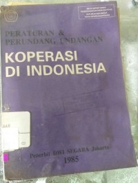 Peraturan & Perundangan Undangan Koperasi Di Indonesia