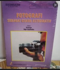 Fotografi Sebagai Usaha Alternatif