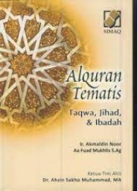 AL QURAN TEMATIS TAQWA, JIHAD, DAN IBADAH - AKHLAK