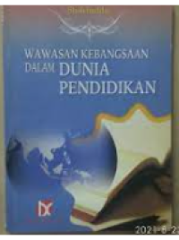 Wawasan Kebangsaan Dalam Dunia Pendidikan