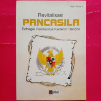 REVITALISASI PANCASILA SEBAGAI PEMBENTUK KARAKTER BANGSA .