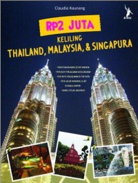 Rp2 Juta Keliling Thailand, Malaysia, & Singapura