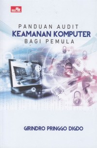 Panduan Audit Keamanan Komputer Bagi Pemula