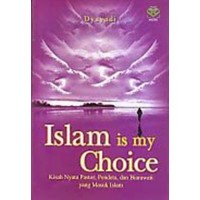 Islam is my choice kisah nyata pastor, pendeta dan biarawati yang masuk islam