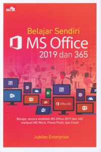 Belajar Sendiri MS Office 2019 dan 365