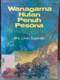 Wanagama Hutan Penuh Pesona