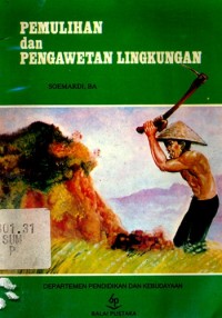 Pemulihan dan Pengawetan Lingkungan