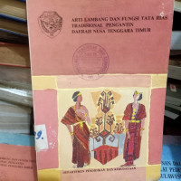 ARTI LAMBANG DAN FUNGSI TATA RIAS TRADISIONAL PENGANTIN DAERAH NUSA TENGGARA TIMUR