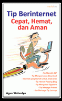 Tip Berinternet Cepat Hemat Dan Aman