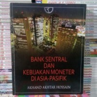 BANK SENTRAL DAN KEBIJAKAN MONETER DI ASIA PASIFIK