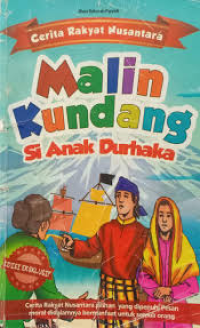 Cerita Rakyat Nusantara Malin Kundang Si Anak Durhaka