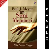 Paul J. Meyer dan SENI MEMBERI