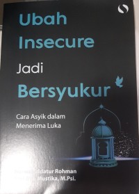 UBAH INSECURE JADI BERSYUKUR