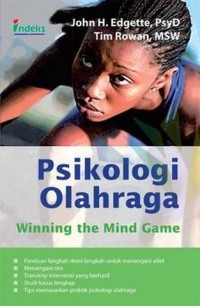 PSIKOLOGI OLAHRAGA [WINNING THE MIND GAME]