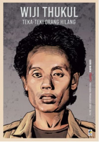 Wiji Thukul: Teka Teki Orang Hilang