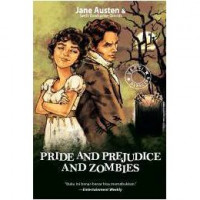 PRIDE AND PREJUDICE AND ZOMBIES