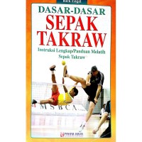 Dasar-Dasar Sepak Takraw