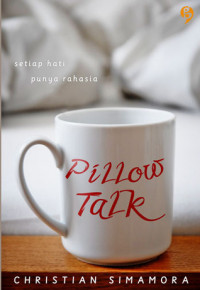 setiap hati punya rahasia PILLOW TALK