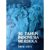 30 TAHUN INDONESIA MERDEKA