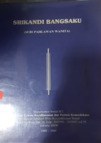 SRIKANDI BANGSAKU (SERI PAHLAWAN WANITA)