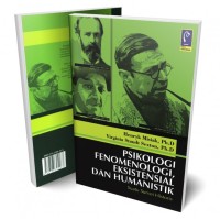 Psikologi Fenomenologi, Eksistensial dan Humanistik