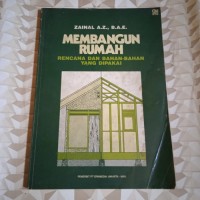 MEMBANGUN RUMAH RENCANA DAN BAHAN-BAHAN YANG DIPAKAI