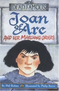 Joan Of Are And Her Marching Orders