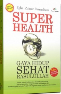 Super Health: Gaya Hidup Sehat Rasulullah