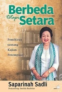 Saparinah Sadli: Berbeda tetapi Setara