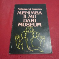 Menimba Ilmu dari Museum