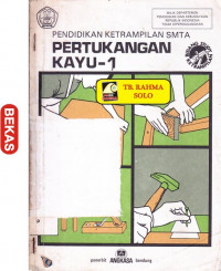 PENDIDIKAN KETRAMPILAN SMTA PERTUKANGAN KAYU-1