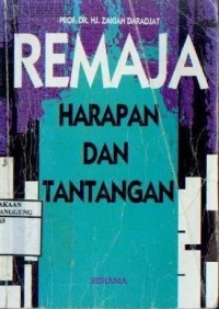 REMAJA HARAPAN DAN TANTANGAN