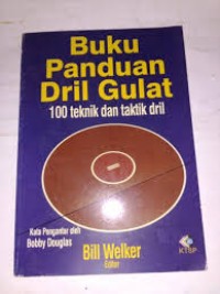 Buku Panduan Dril Gulat 100 teknik dan taktik dril