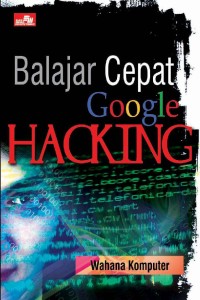 Belajar Cepat Google Hacking