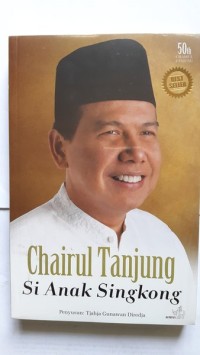 Chairul Tanjung si Anak Singkong