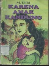 KARENA ANAK KANDUNG