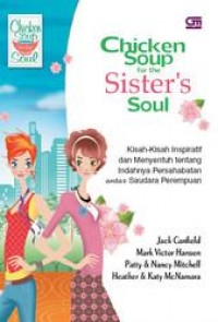 CHICKEN SOUP FOR THE SISTER'S SOUL