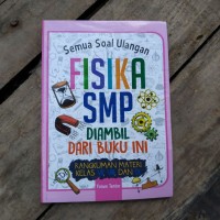 Semua Soal Ulangan Fisika SMP