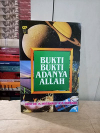 BUKTI BUKTI ADANYA ALLAH