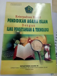 Keterpaduan Materi Pendidikan Agama Islam Dengan Ilmu Pengetahuan dan Teknologi