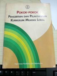 Pokok-Pokok Pengertian dan Pelaksanaan Kurikulum Nasional