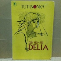 Tak Sia-sia Delia