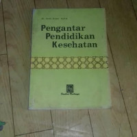 PENGANTAR PENDIDIKAN KESEHATAN