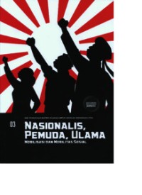 Nassionalis, Pemuda, Ulama : Mobilisasi dan Mobilitas Sosial