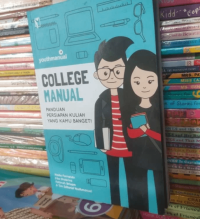 College Manual: Panduan Persiapan Kuliah Yang Kamu Banget! (Fase #4 Mimpi)